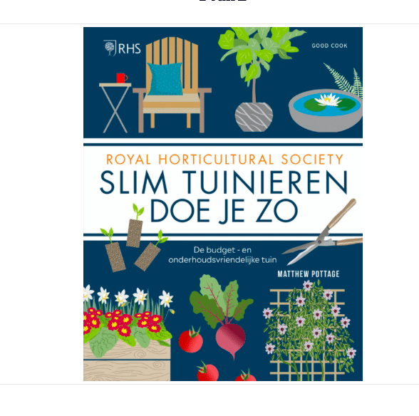 Slim tuinieren doe je zo de budget- en onderhoudsvriendelijke tuin