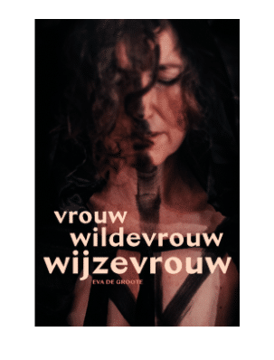 Vrouw Wildevrouw Wijzevrouw