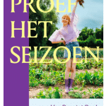cover van het boek Proef het seizoen met auteur Eveline Versluys vrolijk in het veld met short en laarzen