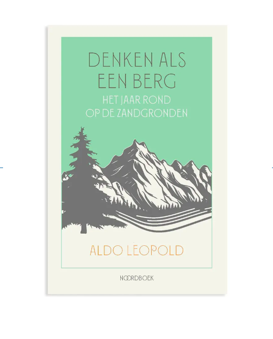 Denken als een berg Aldo Leopold